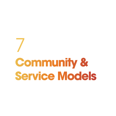 Number 7: Community & Service Models